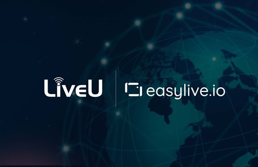 LiveU 宣布收购云视频制作提供商 easylive.io